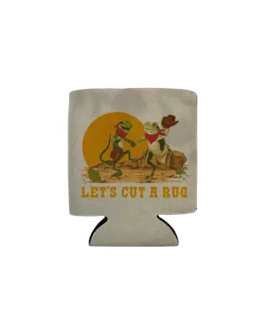 Lets Cut A Rug Koozie